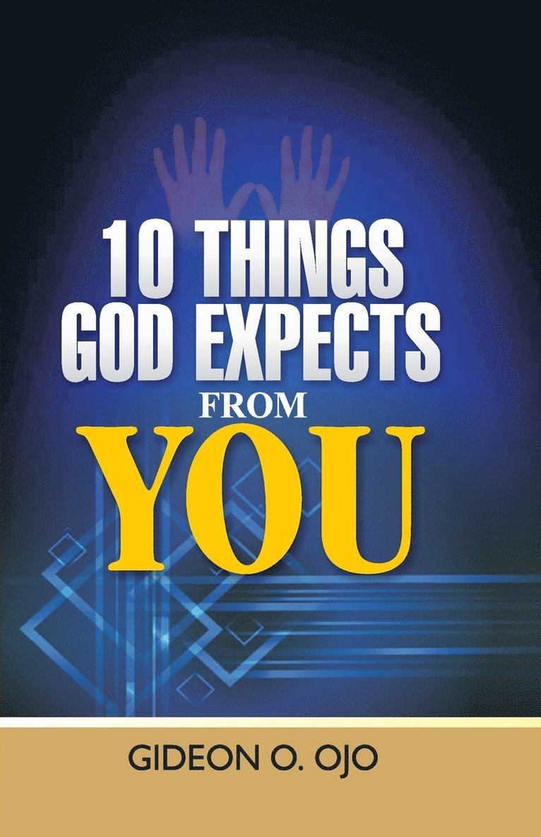 10 Things God Expects from You