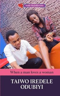 bokomslag When a Man Loves a Woman
