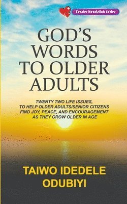 Taiwo Iredele Odubiyi - God's Words to Older Adults, Häftad