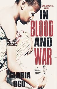 bokomslag In Blood and War