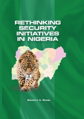 Rethinking Security Initiatives in Nigeria 1