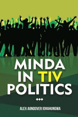 Minda In Tiv Politics 1