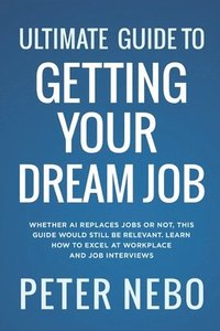 bokomslag Ultimate Guide to Getting Your Dream Job