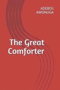 bokomslag The Great Comforter