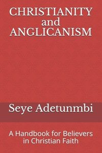 bokomslag CHRISTIANITY and ANGLICANISM