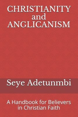 bokomslag CHRISTIANITY and ANGLICANISM