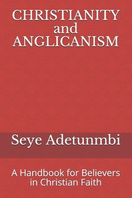 bokomslag CHRISTIANITY and ANGLICANISM