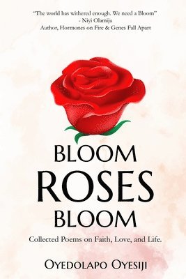Bloom Roses Bloom 1