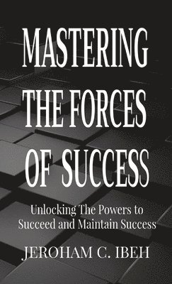 Mastering the Forces of Success 1