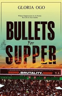 bokomslag Bullets for Supper