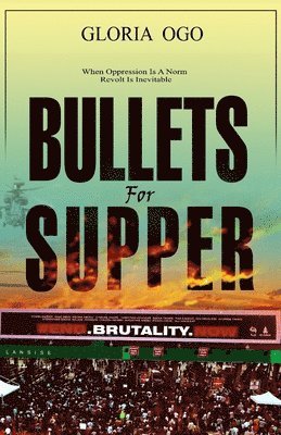 Bullets for Supper 1