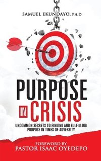 bokomslag Purpose in Crisis