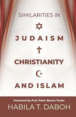 bokomslag Similarities in Judaism, Christianity and Islam