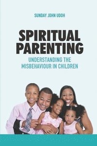 bokomslag Spiritual Parenting