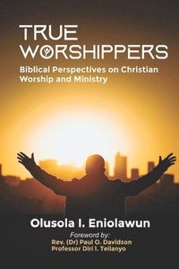 bokomslag True Worshippers