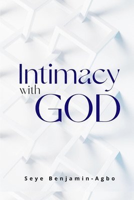 Intimacy With God 1