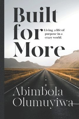 Abimbola Olumuyiwa - Built for More, Häftad