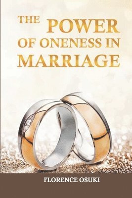 Power Of Oneness In Marriage