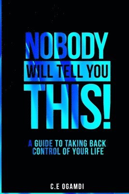 Nobody Will Tell You This