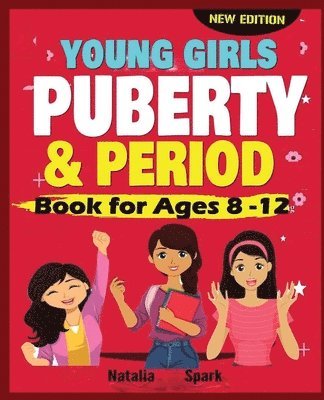 Young Girls Puberty and Period Book for Ages 8-12 years New Edition
