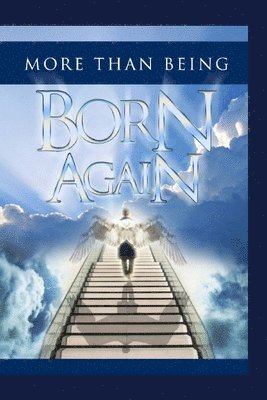 More Than Being Born Again 1