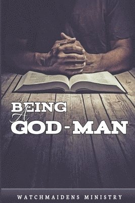 Being a God-Man 1