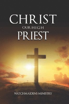 Christ Our High Priest 1