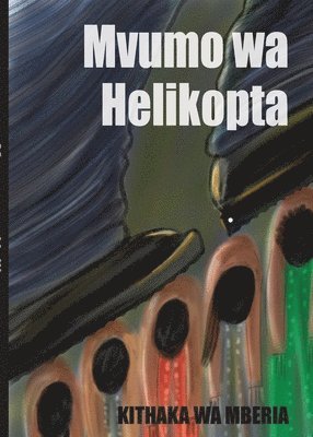 bokomslag Mvumo wa Helikopta