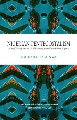 bokomslag Nigerian Pentecostalism