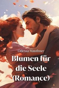 bokomslag Blumen fr die Seele (Romance)