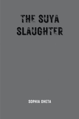 The Suya Slaughter 1