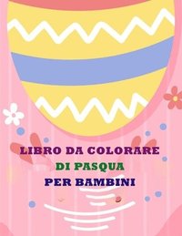 bokomslag Libro Di Pasqua Da Colorare Per Bambini