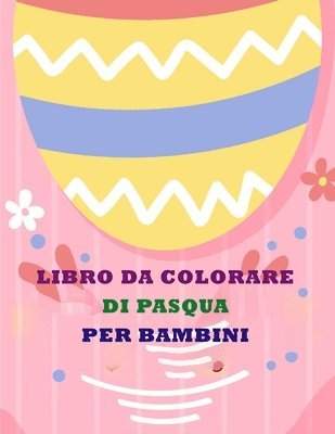 bokomslag Libro Di Pasqua Da Colorare Per Bambini