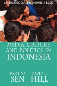 bokomslag Media, Culture and Politics in Indonesia