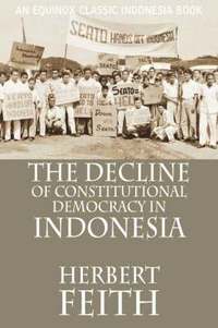 bokomslag Decline of Constitutional Democracy in Indonesia