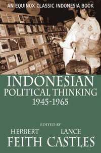 bokomslag Indonesian Political Thinking 1945-1965