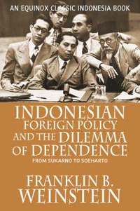 bokomslag Indonesian Foreign Policy and the Dilemma of Dependence