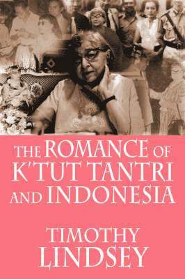 The Romance of K'tut Tantri and Indonesia 1