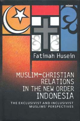 Muslim-Christian Relations in the New Order Indonesia 1