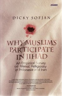 bokomslag Why Muslims Participate in Jihad