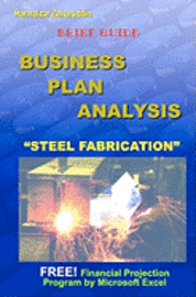 bokomslag Business Plan Analysis For "Steel Fabrication": Brief Guide Business Plan