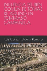 bokomslag Influencia del Bien Comun de Tomas de Aquino En Tommaso Campanella