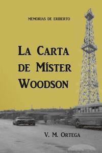 bokomslag Memorias de Eriberto: La Carta de Mister Woodson