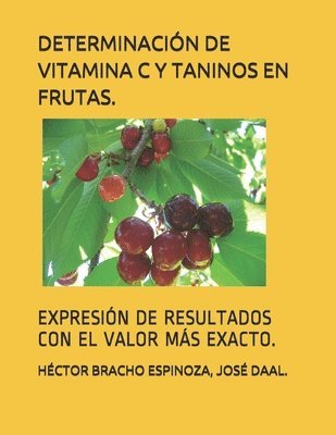 Determinacion de Vitamina C Y Taninos En Frutas. 1