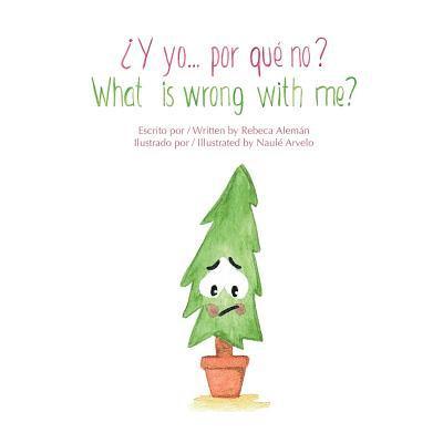 ¿Y yo... por qué no? / What is wrong with me? Bilingual Edition (English) 1