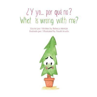 Rebeca Alemán - ¿Y yo... por qué no? / What is wrong with me? Bilingual Edition (English), Häftad