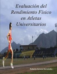 bokomslag Evaluacion del Rendimiento Fisico en Atletas Universitarios