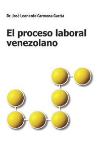 bokomslag El Proceso Laboral Venezolano