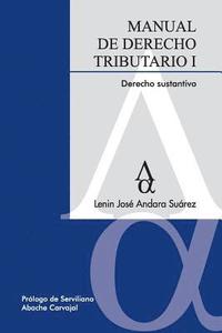 bokomslag Manual de Derecho Tributario I. Derecho Sustantivo