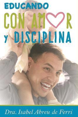 bokomslag Educando con Amor y Disciplina